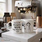 Funny Mom Sarcastic Humor Quote Motherhood Gift Two Tone Premium Ceramic Accent Mug