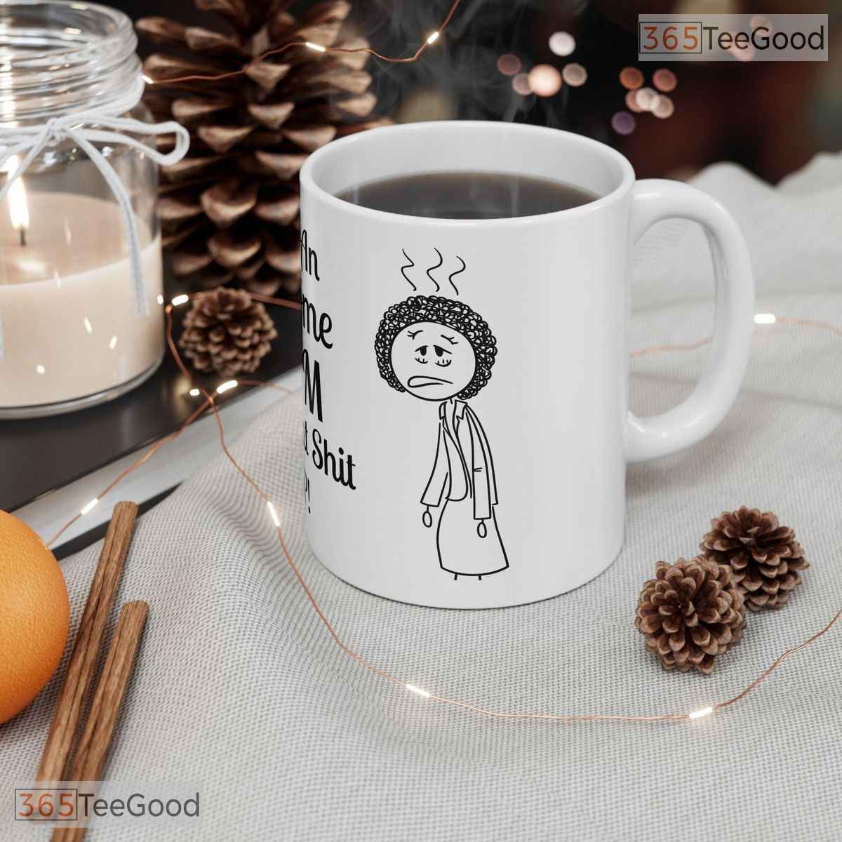 Funny Mom Sarcastic Humor Quote Motherhood Gift Two Tone Premium Ceramic Accent Mug