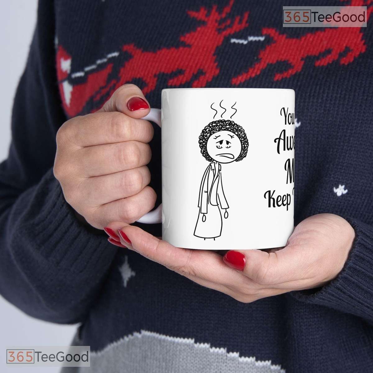 Funny Mom Sarcastic Humor Quote Motherhood Gift Two Tone Premium Ceramic Accent Mug
