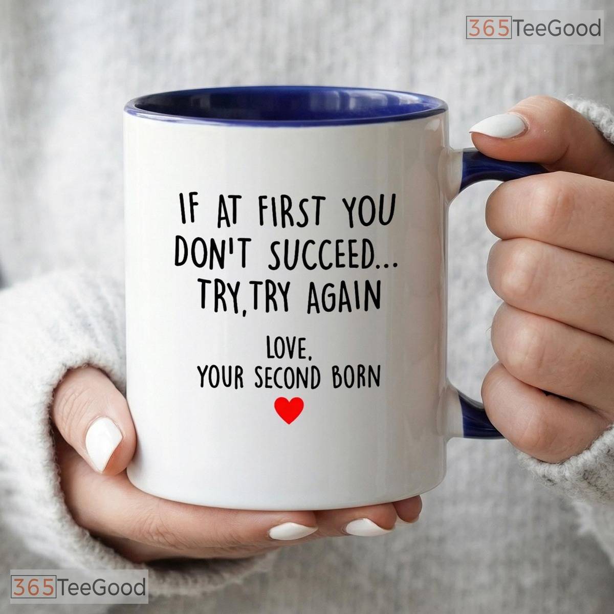 Funny Mom Gift From Second Born Daughter Son If At First You Succeed Ceramic Accent Mug
