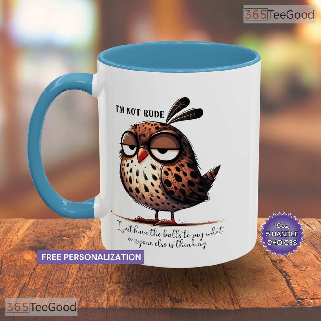 Rude Animal Slogan Funny Coffee Mug - Unique Sarcastic Humor Gift Ceramic Accent Mug