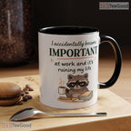 I Accidentally Became Important At Work Mug - Funny Office Humor Ceramic Accent Mug