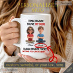 I Smile Because You Are My Mom Mug - Personalized Birthday Gift for Mom Ceramic Accent Mug