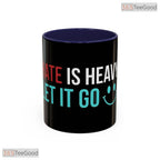 Let It Go Smile Quote Inspirational Morning Motivation Premium Ceramic Accent Coffee Mug