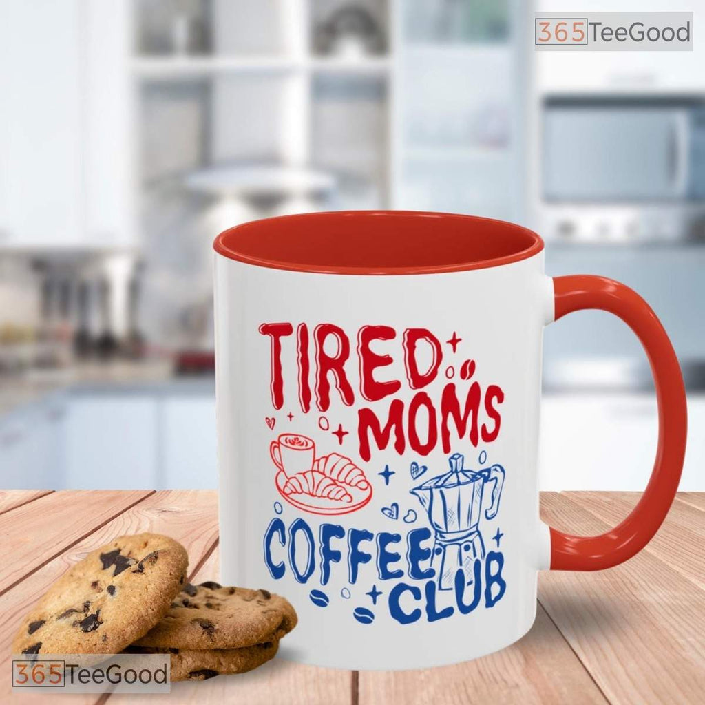 Personalized Tired Mom Coffee Club Mug - Funny Motherhood Slogan Ceramic Accent Mug