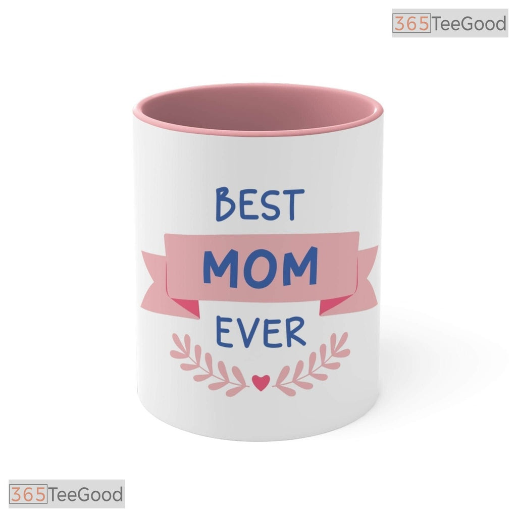 Best Mom Ever Pink Banner Mother's Day Gift Two Tone Ceramic Accent Mug For Women