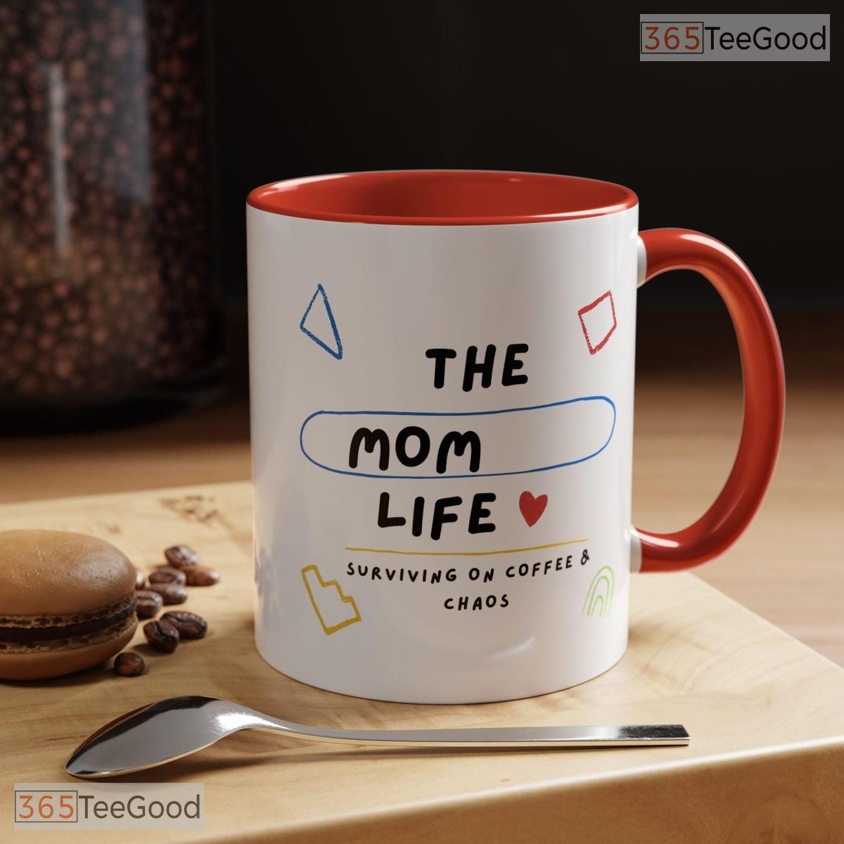 Mom Life Surviving On Coffee And Chaos Motherhood Color Accent Ceramic Coffee Cup Mug