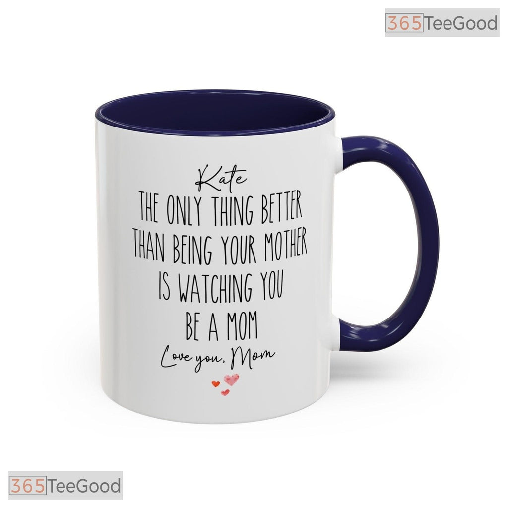 Personalized Sentimental Daughter Mug - Custom Gift From Mom Ceramic Accent Mug