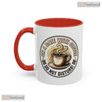On A Date With Coffee Do Not Disturb Sarcastic Humor Two Tone Premium Ceramic Accent Mug