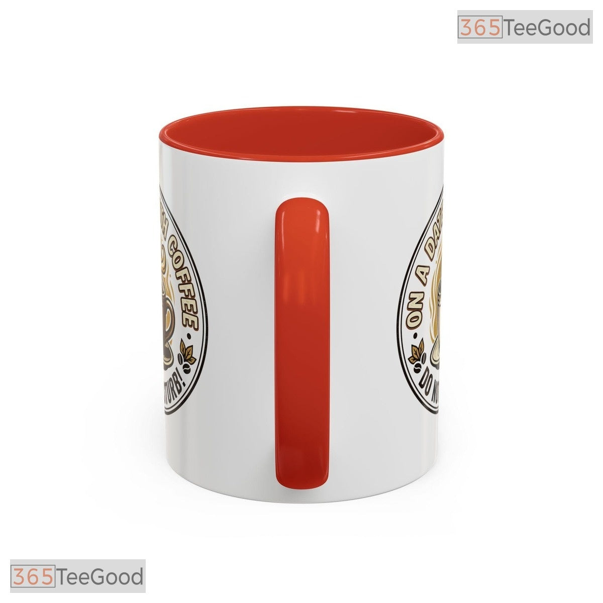 On A Date With Coffee Do Not Disturb Sarcastic Humor Two Tone Premium Ceramic Accent Mug