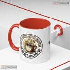 On A Date With Coffee Do Not Disturb Sarcastic Humor Two Tone Premium Ceramic Accent Mug