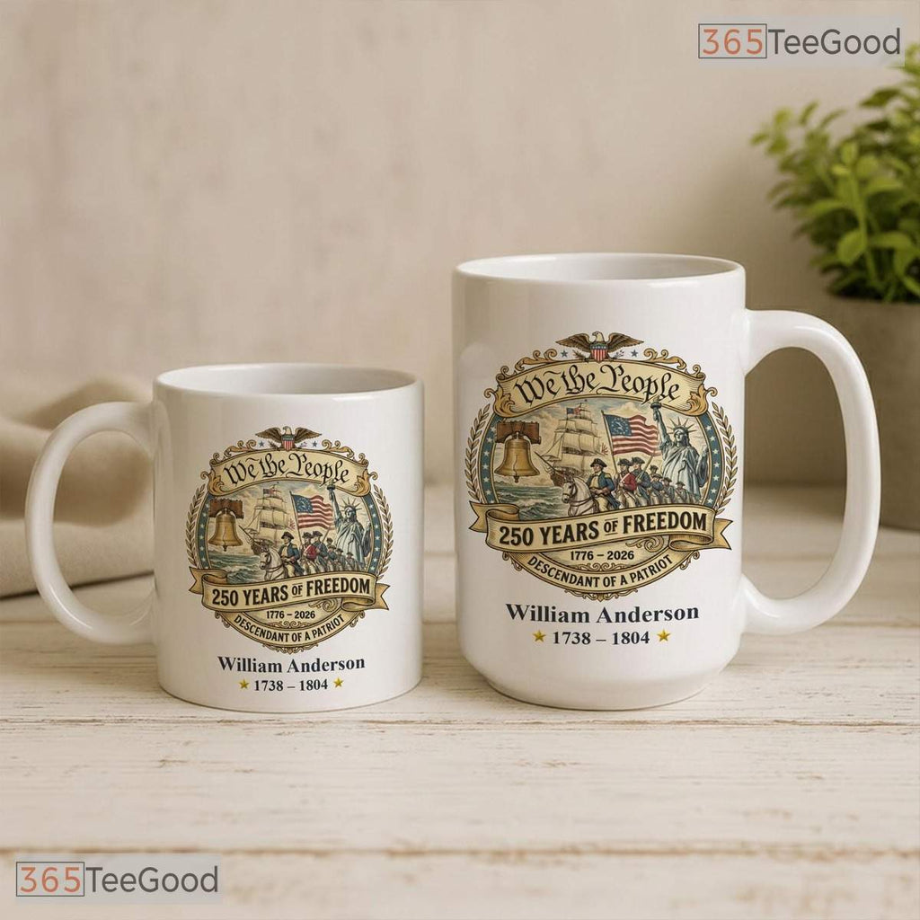 Personalized We The People 250 Years Freedom Mug - Custom Patriot Descendant Accent Mug