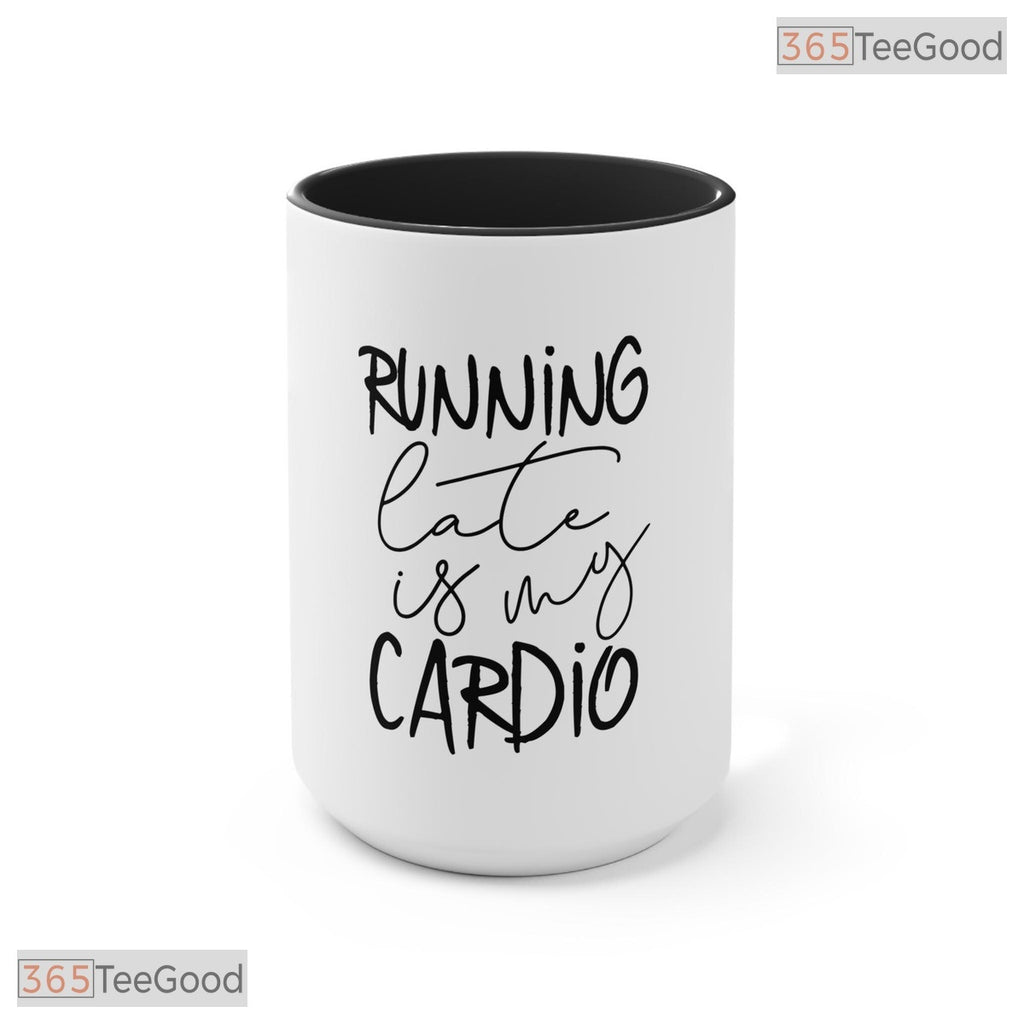 Running Late Is My Cardio Accent Mug - Funny Pink Fitness Slogan Ceramic Coffee Cup