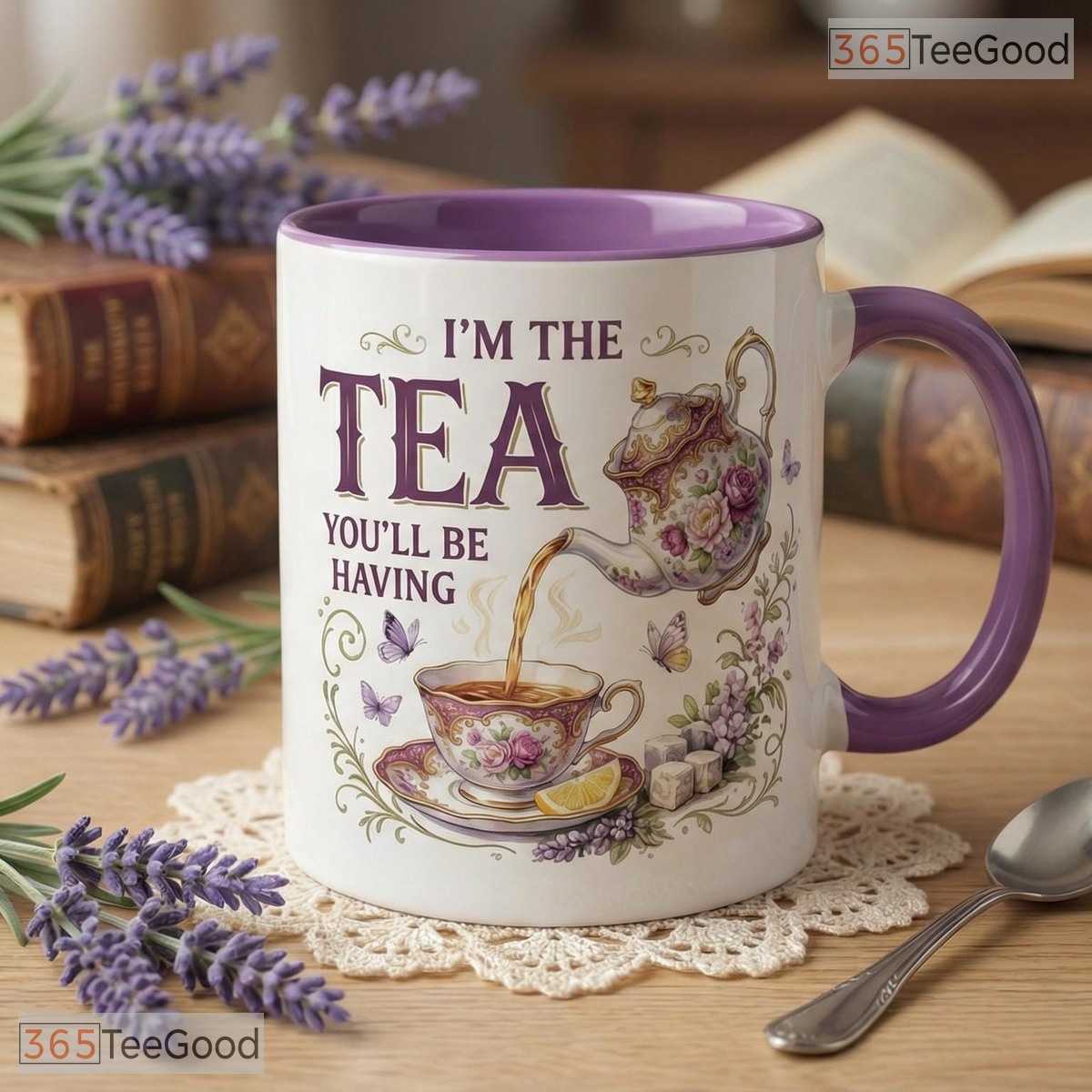 Vintage I Am The Tea You Will Be Having Mug - Personalized Romance Reader Ceramic Mug