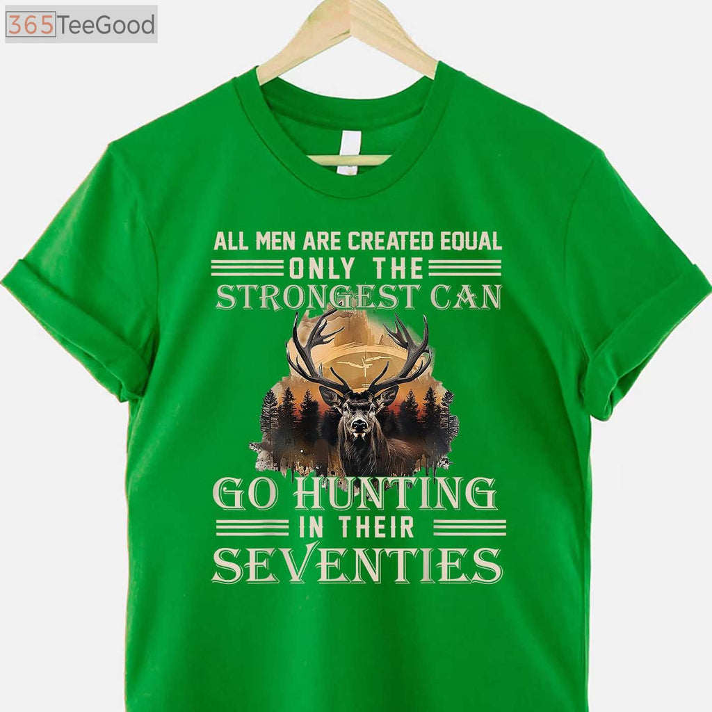 70th Birthday Hunting Gift T-Shirt, Only The Best Can Still Go Hunting Senior Tee