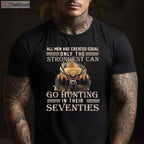 70th Birthday Hunting Gift T-Shirt, Only The Best Can Still Go Hunting Senior Tee