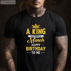 A King Was Born In March T-Shirt - Personalized Happy Birthday To Me Shirt for Men