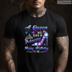 A Queen Was Born In February Shirt – Women's Birthday Graphic Tee