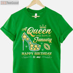A Queen Was Born in January Women Girls January Birthday T-Shirt