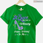 A Queen Was Born In February Gift – Stylish February Birthday Girl Shirt