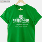 Abibliophobia Funny Reading T-Shirt - Humorous Bookworm Reader Gift