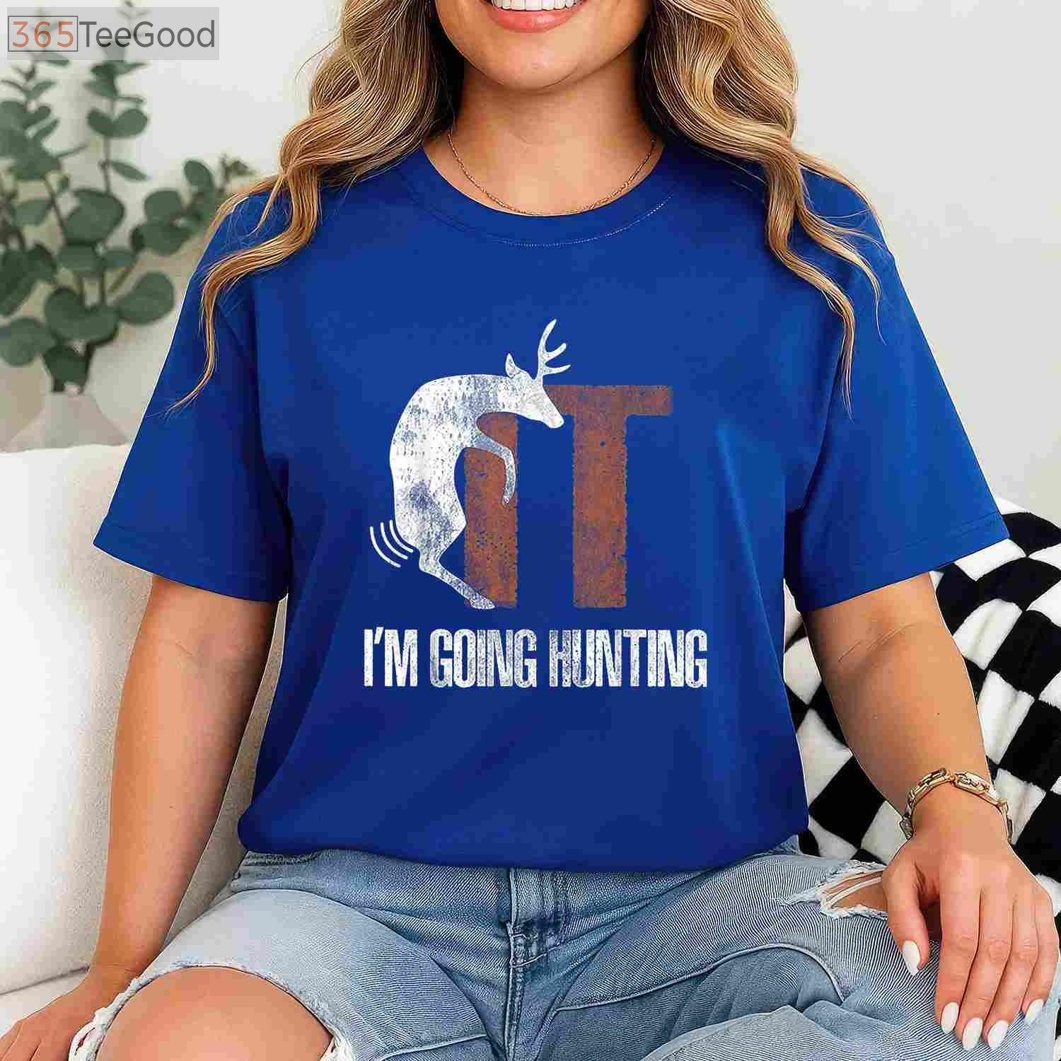Adult Humor Deer Hunting Shirt, F-It I Am Going Hunting Offensive Joke Tee