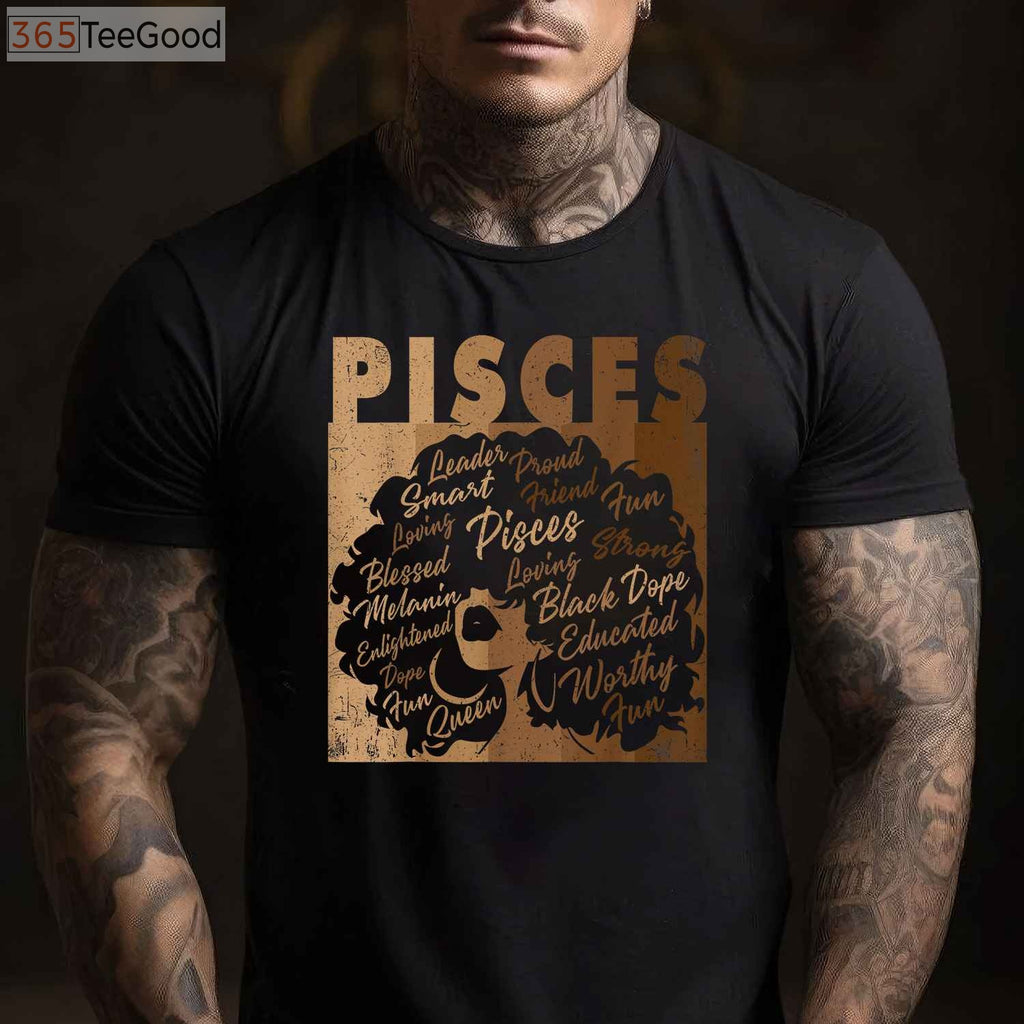 African American Pisces Girl Melanin Shirt - Black Queen March Birthday Gift