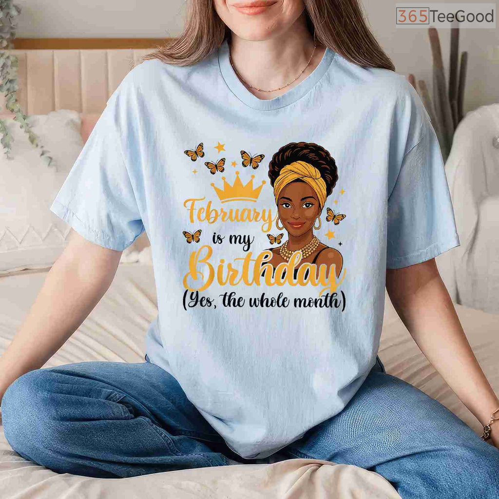 African Girl February Birthday Shirt – Black Girl Magic Month T-Shirt