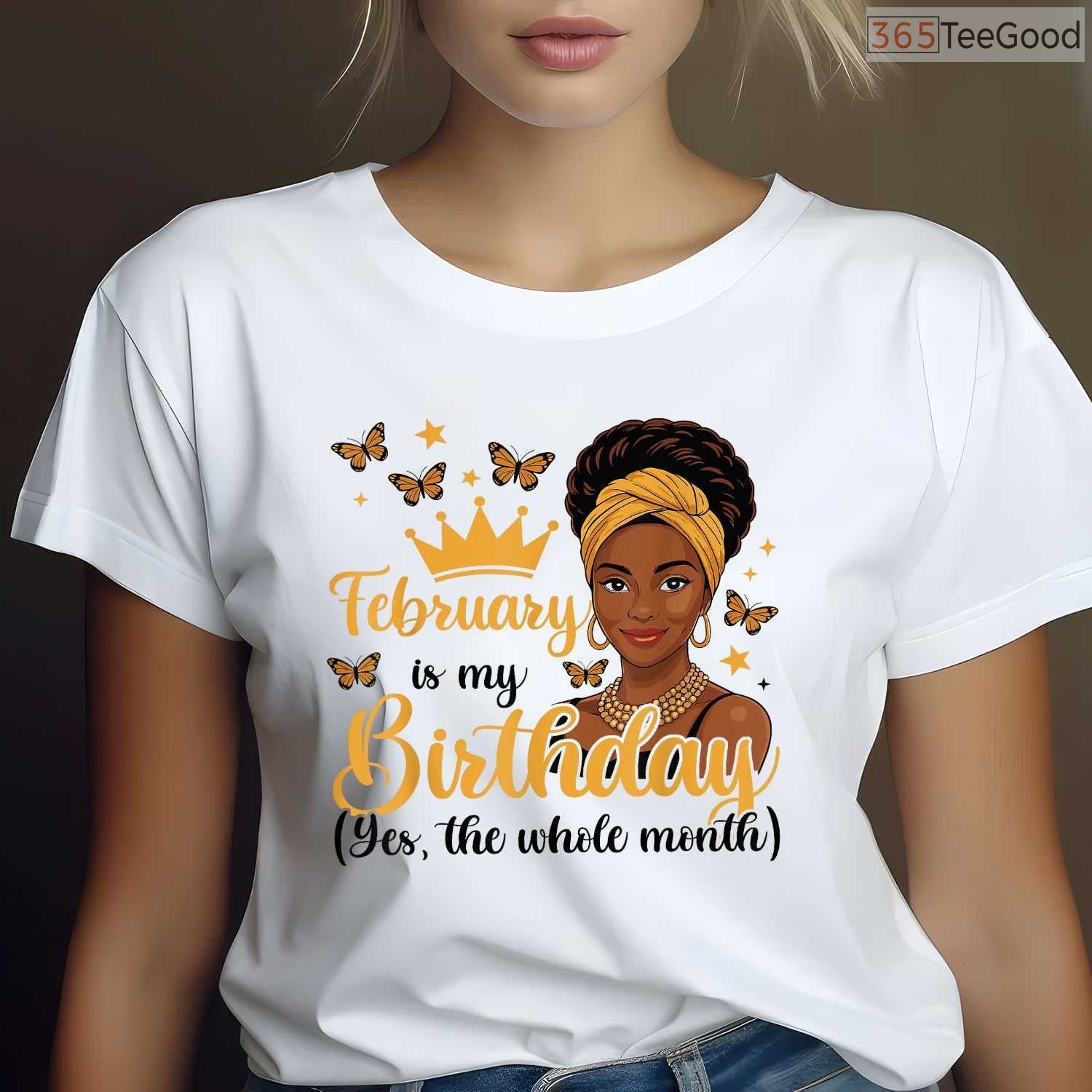 African Girl February Birthday Shirt – Black Girl Magic Month T-Shirt