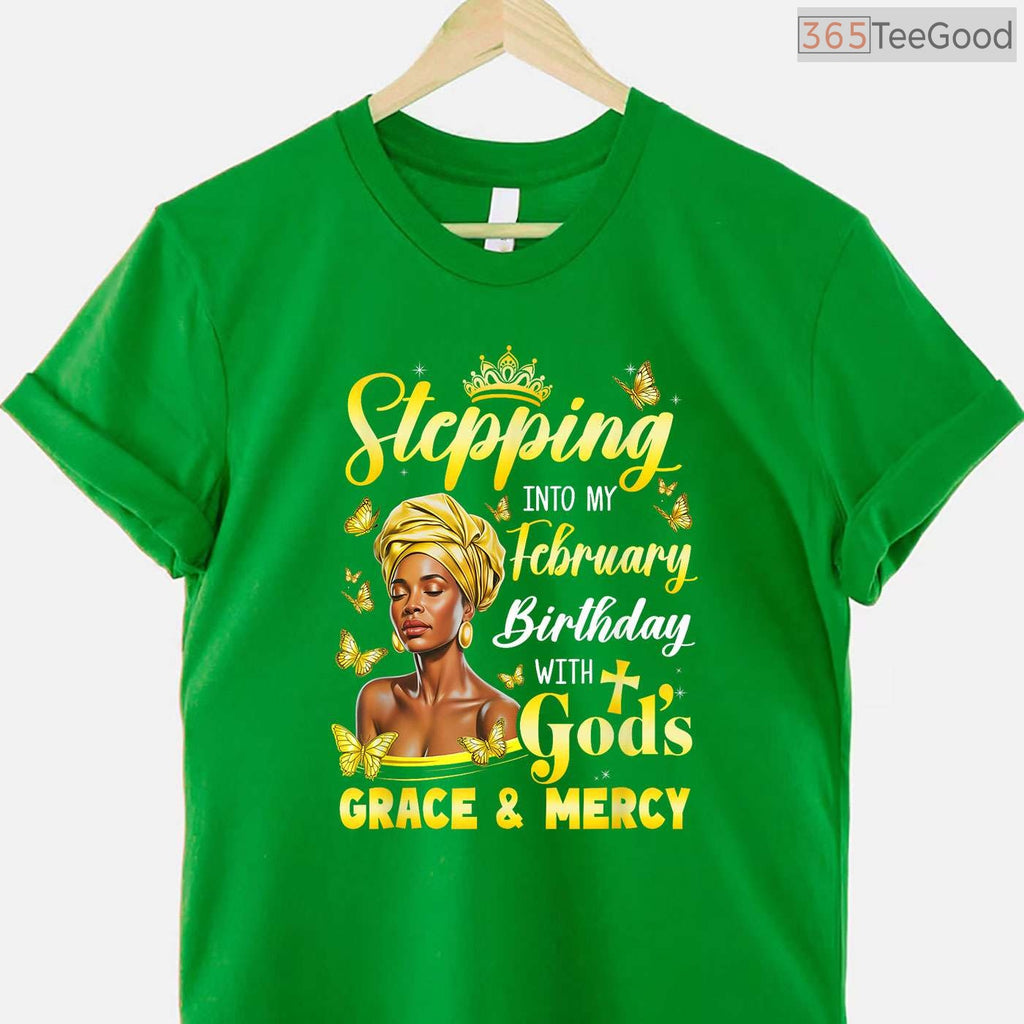 Afro Woman February Birthday Shirt – Stepping Into My Birthday Religious T-Shirt