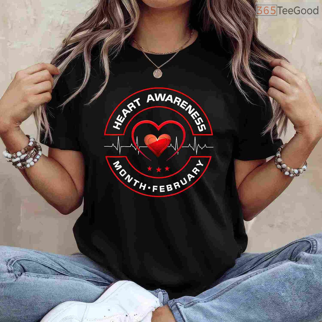 American Heart Month February Shirt – Heart Health Awareness Gift