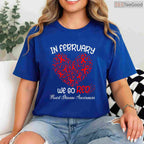American Heart Month February Shirt – Go Red Awareness Campaign