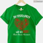 American Heart Month February Shirt – Go Red Awareness Campaign