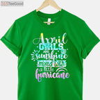 April Girls Are Sunshine Mixed With a Little Hurricane Funny April Birthday T-Shirt for Women