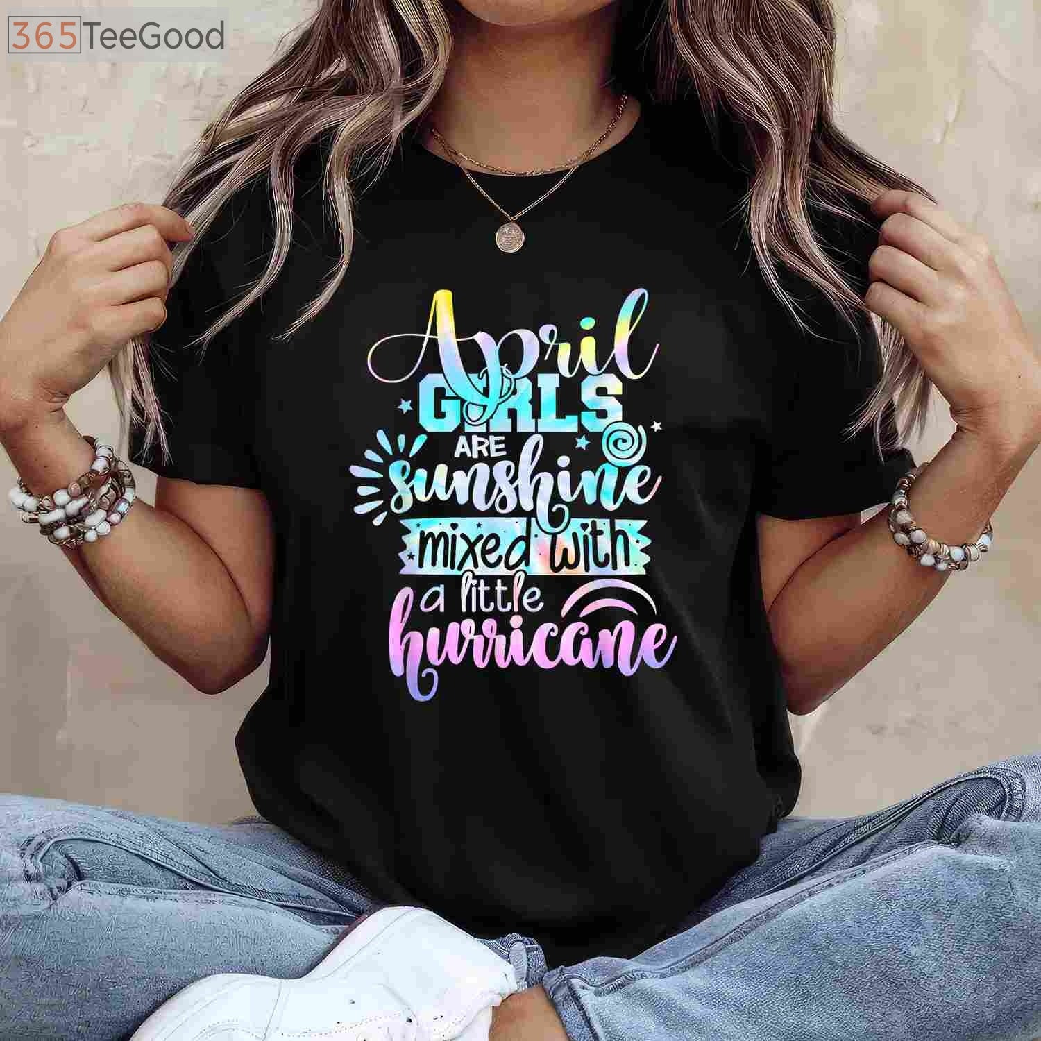 April Girls Are Sunshine Mixed With a Little Hurricane Funny April Birthday T-Shirt for Women