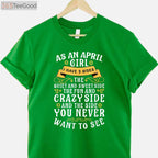 As an April Girl I Have 3 Sides Funny April Birthday T-Shirt for Women Birthday Gift