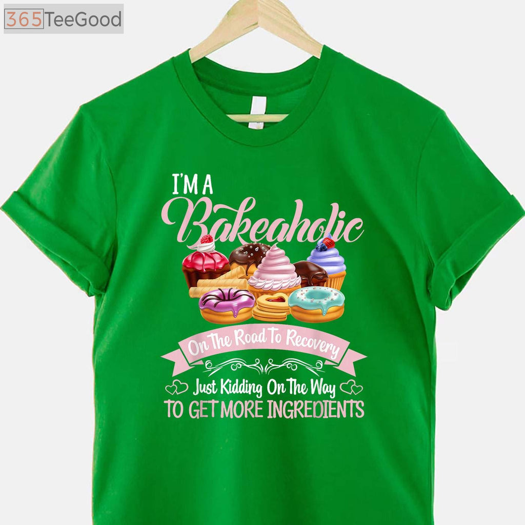 Bakeaholic Funny Baking T-Shirt - Cute Cupcake Baker Cooking Gift