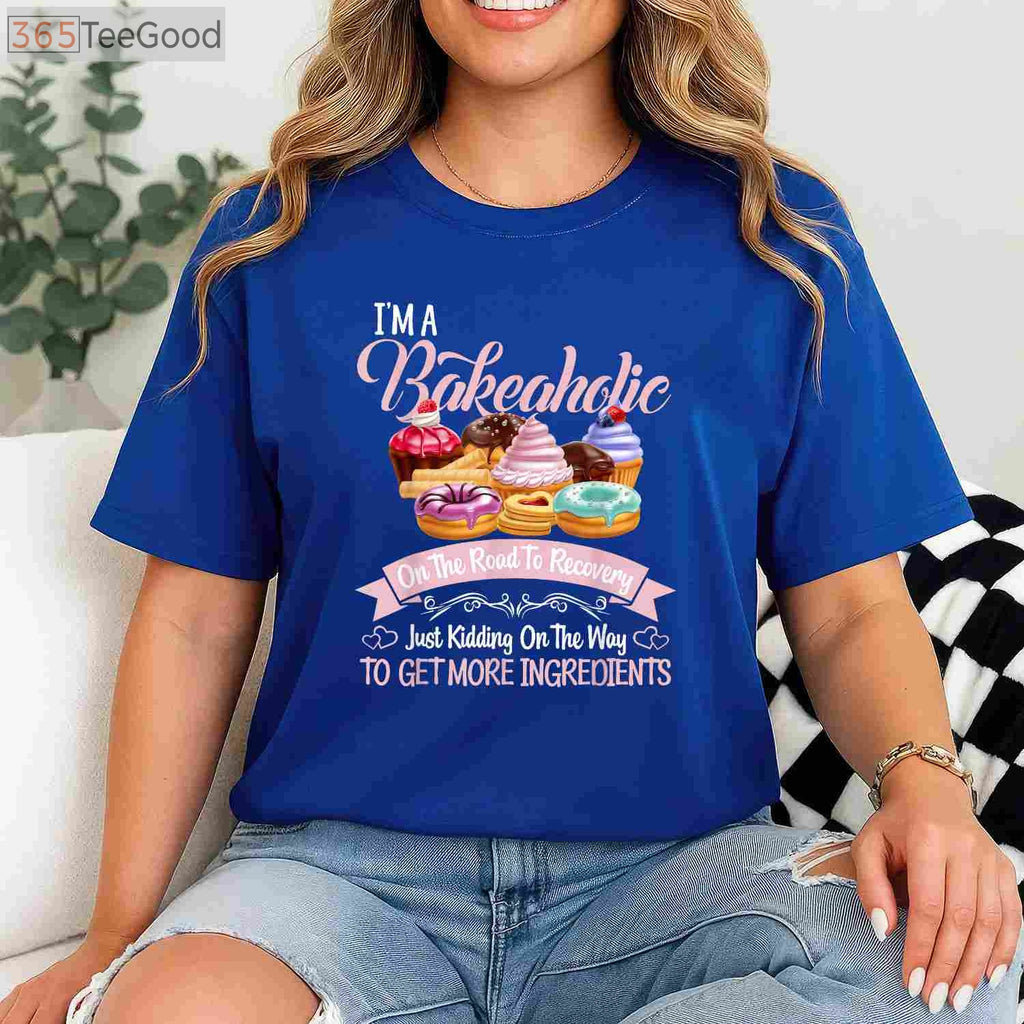 Bakeaholic Funny Baking T-Shirt - Cute Cupcake Baker Cooking Gift