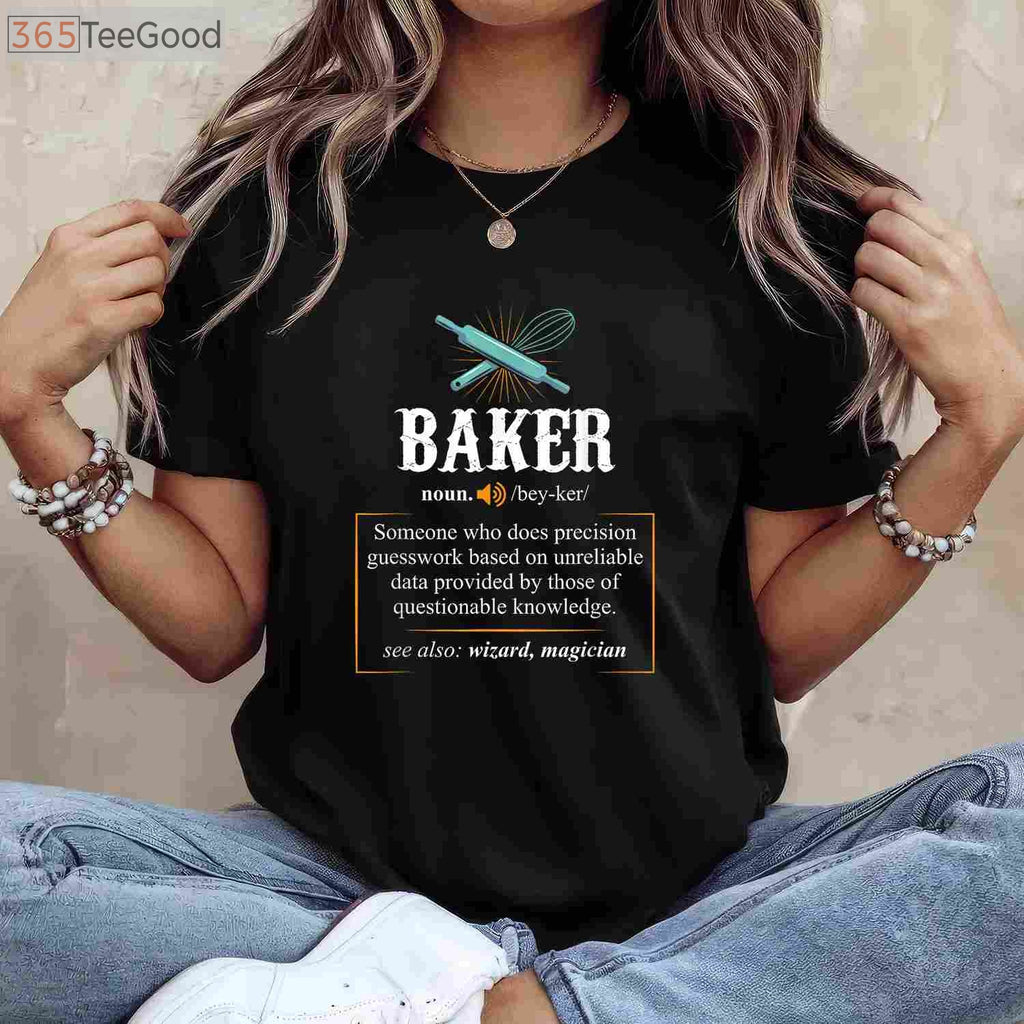 Baker Definition Funny T-Shirt - Aesthetic Baking Lover Gift for Women