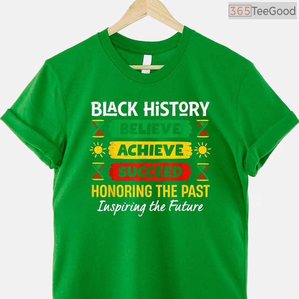 Believe Achieve Succeed T-Shirt Motivational African American Quote Black History Month Shirt