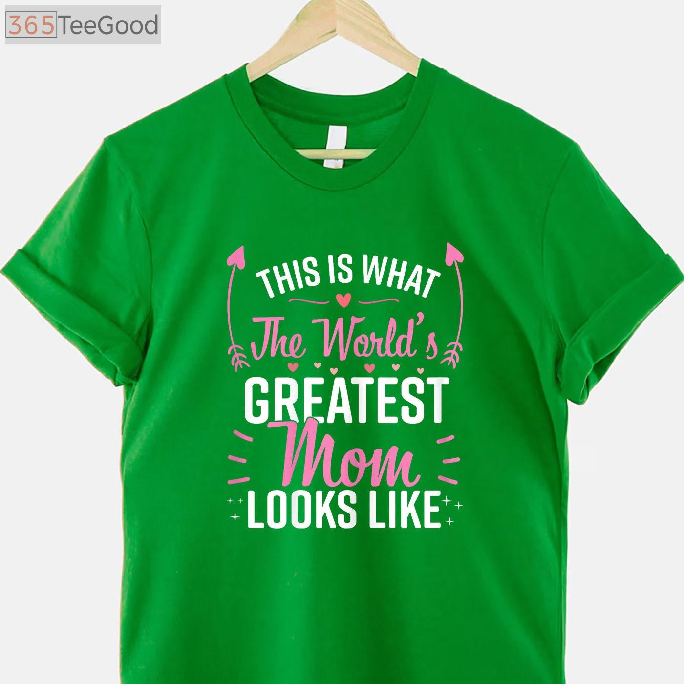 Best Mom Ever Mother’s Day T-Shirt _ Funny Best Mother Gift Shirt