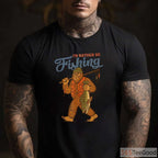 Bigfoot Sasquatch Fishing T-Shirt, Funny I'd Rather Be Fishing Legend Tee