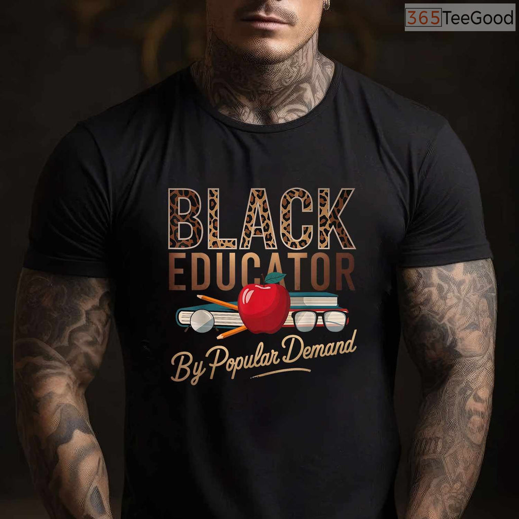 Black History Month Black Educator T-Shirt Empowering African American Teacher Shirt