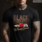 Black History Month Black Educator T-Shirt Empowering African American Teacher Shirt