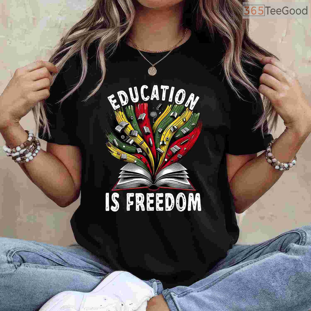 Black History Education is Freedom T-Shirt Knowledge is Power Books Black History Month Tee