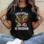 Black History Education is Freedom T-Shirt Knowledge is Power Books Black History Month Tee