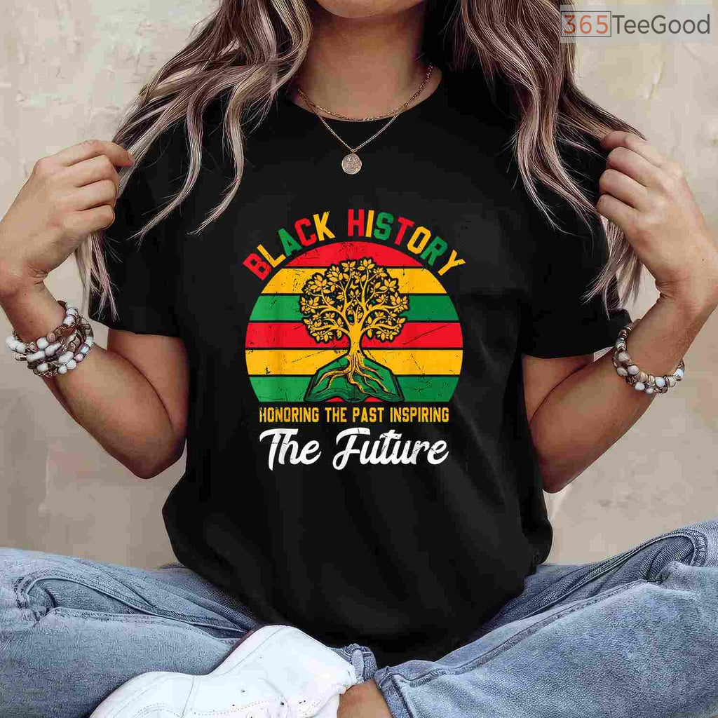 Black History Month Honoring Past Inspiring Future T-Shirt Ancestral Legacy Shirt