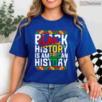 Black History is American History Patriotic T-Shirt African American Flag Pride Shirt Small