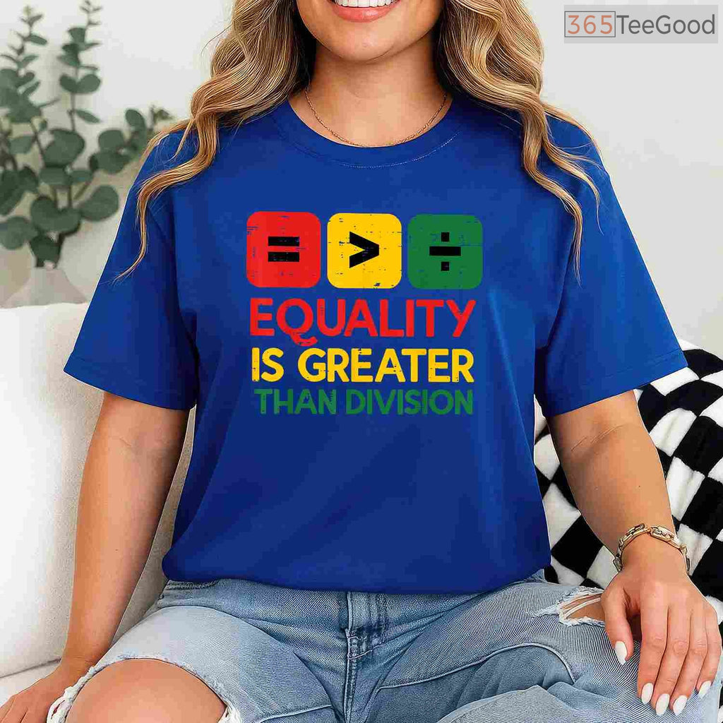 Black History Equality Greater Than Division T-Shirt Diversity & Inclusion Shirt for Men Women