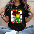 Black History is American History Patriotic T-Shirt African American Flag Pride Shirt Small